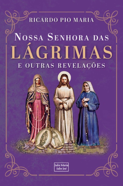 Glória e Poder de Nossa Senhora das Lágrimas - Missionárias de Jesus Crucificado